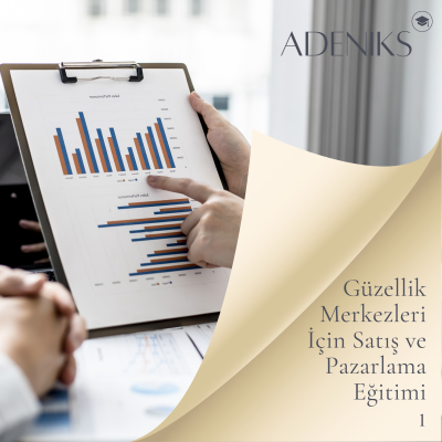 Güzellik İşlemleri Uygulayıcı Merkezler İçin Satış ve Pazarlama Eğitimi 